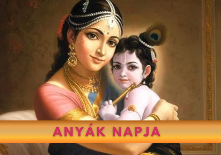 Anyák napja Krisna-völgyben.